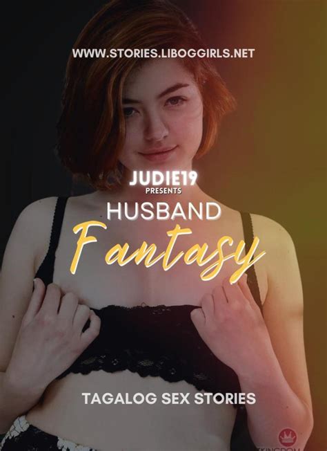 Read Husband Fantasy Chapter 6 Ang Pag Amin Pinoy Sex Stories