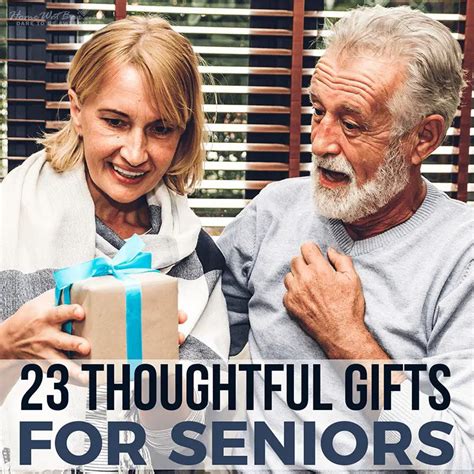 Thoughtful Gifts For Seniors