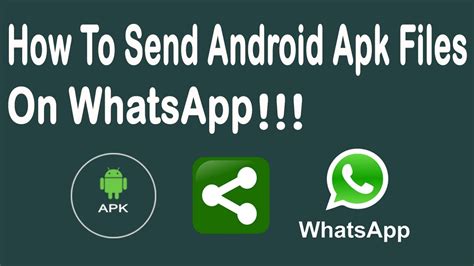 How To Send Android Apk Files On Whatsapp Youtube