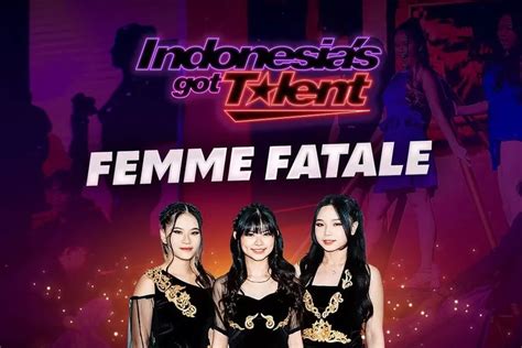 biodata femme fatale yang lolos ke babak grand final indonesian got talent igt 2023 instagram