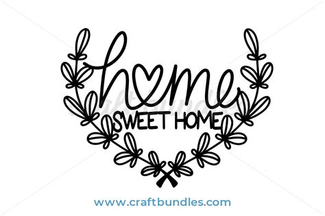 Home Sweet Home Svg Cut File Craftbundles