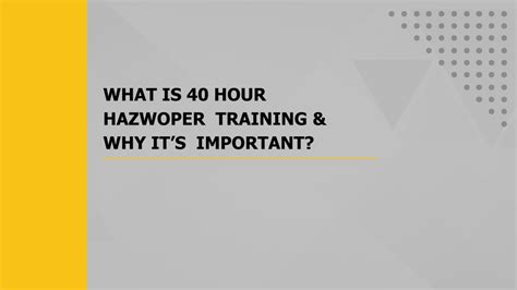 PPT What Is 40 Hour HAZWOPER Training Why Its Important