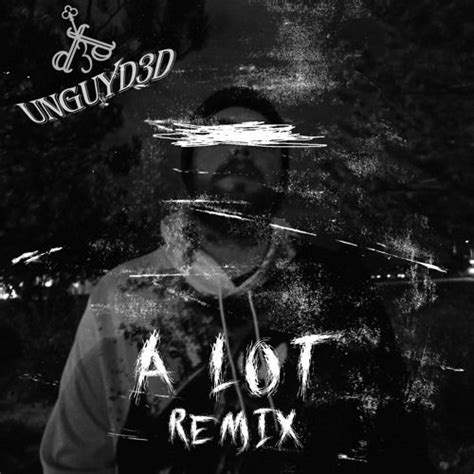 21 Savage - A Lot (Remix)! Lyrics anyone?: (Chorus) How many rappers
