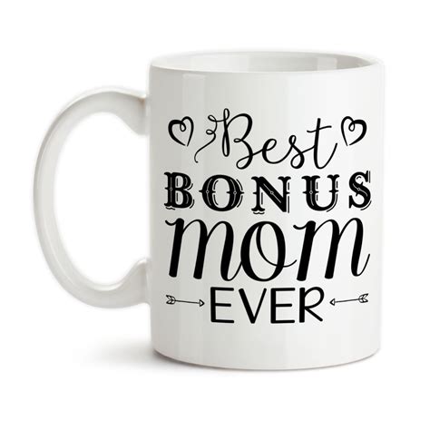 Coffee Mug Best Bonus Mom Ever Step Mother Step Mom Stepmom Stepmther Mothers Day Birthday