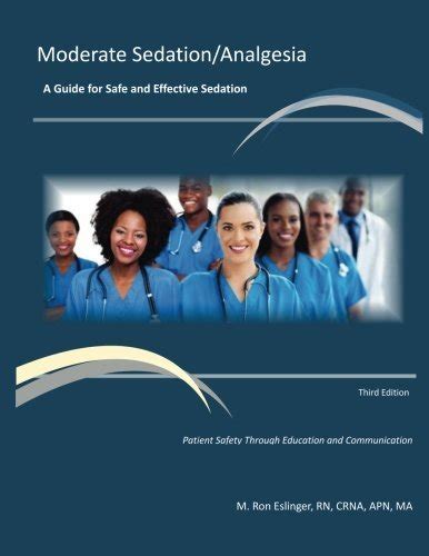 Moderate Sedationanalgesia Practice Guidelines Safe And Effective Patient Sedation By M Ron