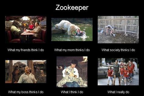 Zookeeper What I Really Do Meme By Leftysmudgez On Deviantart