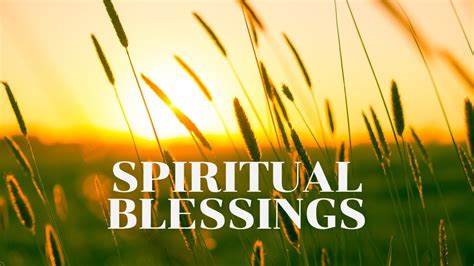 Spiritual Blessings Youtube