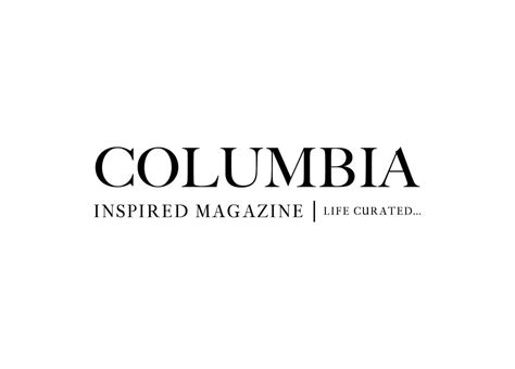 COLUMBIA INSPIRED MAGAZINE - Baty-Mills, Anika Trademark Registration