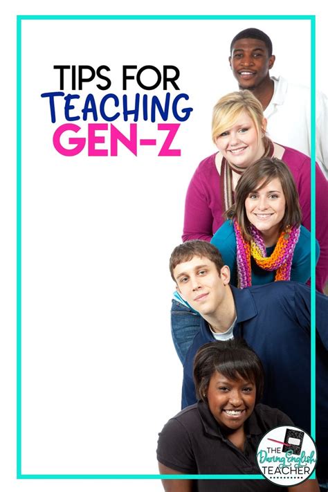 Tips For Teaching Gen Z