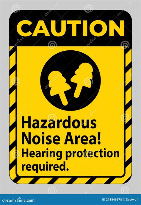 Caution Sign Hazardous Noise Area Hearing Protection Required Stock