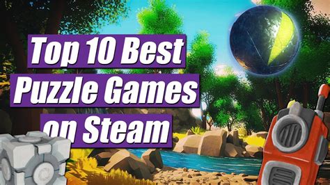 Top 10 Best Puzzle Games On Steam Youtube