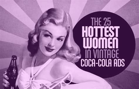 Intro The 25 Hottest Women In Vintage Coca Cola Ads