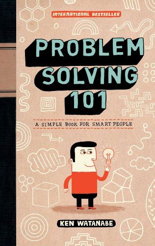 Amazon Com Problem Solving A Simple Book For Smart People Ebook Watanabe Ken Kindle Store