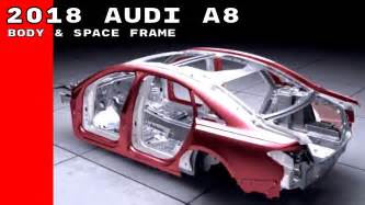 2018 Audi A8 Body And Space Frame Development Youtube