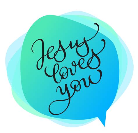 Jesus Loves You Vector Text On Green Background Calligraphy Lettering