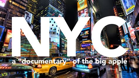 New York City A Documentary Of The Big Apple Youtube