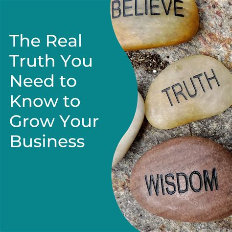 The Real Truth You Need To Know To Grow Your Business