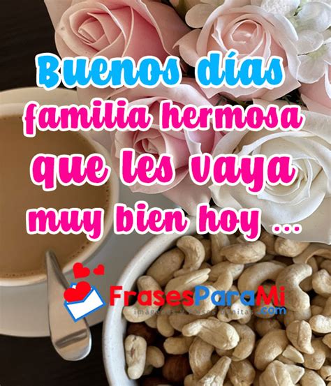 Buenos DÍas Familia Bendiciones ¡imágenes Y Frases