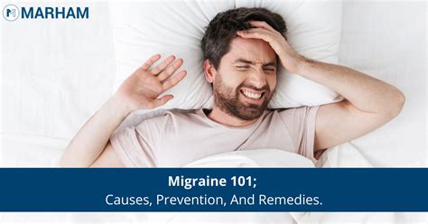 Migraine 101 Causes Prevention And Remedies Marham