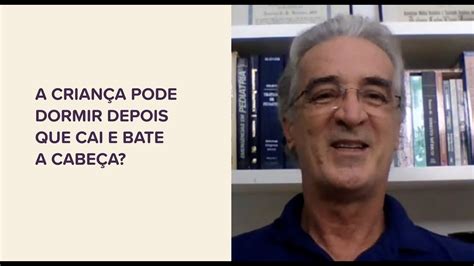 Quando Bate A Cabeça Pode Dormir