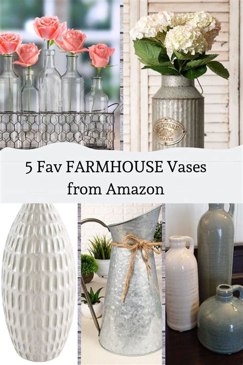 5 Must Have Farmhouse Style Vases From Amazon Farmhouse Vases Diy Farmhouse Decor Farmhouse