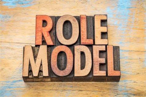 Who Is Your Role Model Why You Need Good Role Models For Success