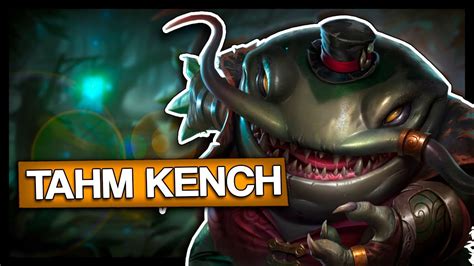 Tahm Kench Support League Of Legends Youtube