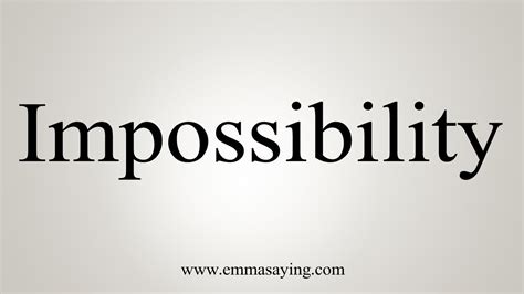 How To Say Impossibility Youtube