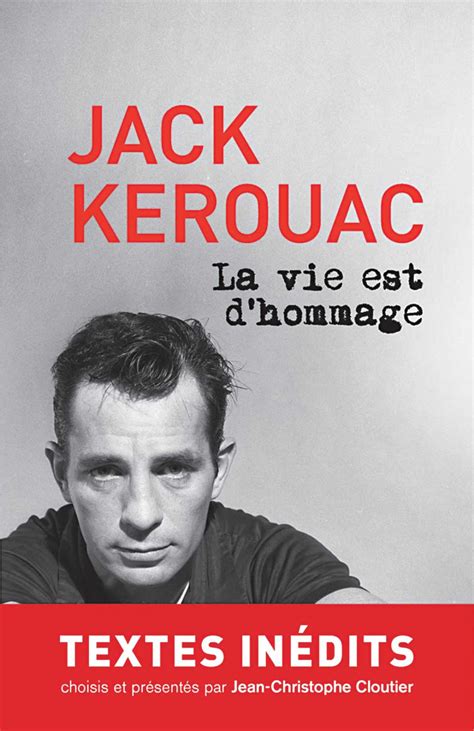Redécouvrir Jack Kerouac Culture Lactualité