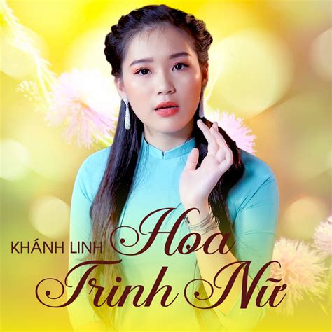 Hoa Trinh Nữ Album By Khánh Linh Spotify