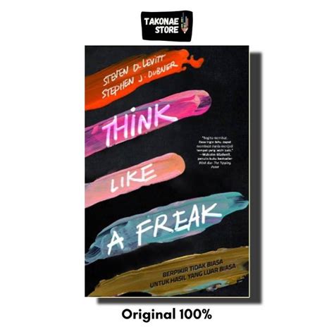 Think Like A Freak Steven D Levitt And Stephen J Dubner Lazada