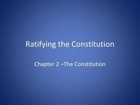 Ppt Ratifying The Constitution Powerpoint Presentation Free Download Id 2570671