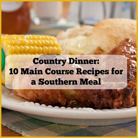 Like any good southern thanksgiving dinner, we included soul food classics like collard greens, buttermilk biscuits, and even a southern thanksgiving turkey. Country Dinner: 10 Main Course Recipes for a Southern Meal | MrFood.com