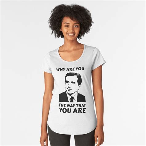 Why Are You The Way That You Are Michael Scott Premium Scoop T
