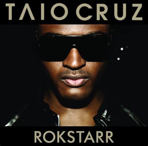 Taio Cruz Rokstarr Lyrics And Tracklist Genius