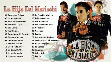 La Hija Del Mariachi Éxitos 30 Grandes Exitos Lo Mejor De Lo Mejor