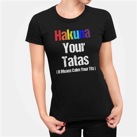 Vintage Hakuna Your Tatas Calm Your Tits Funny Boob Novelty Etsy
