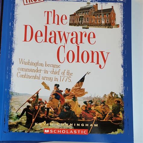 The Delaware Colony A True Book The Thirteen Colonies By Kevin
