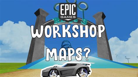 How To Play Workshop Maps On Rocket League Epic Games Updated 2020