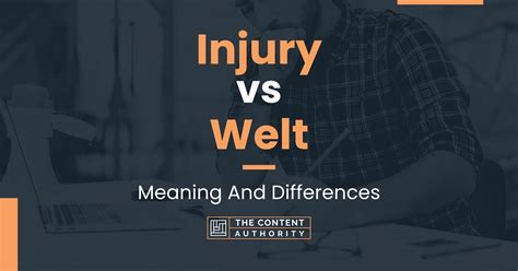 Injury Vs Welt Meaning And Differences