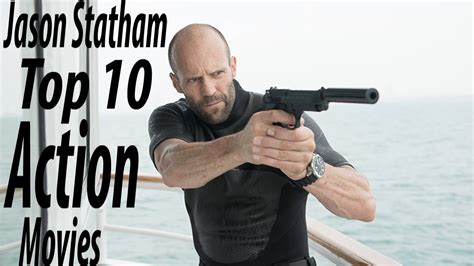 Jason Statham Top 10 Action Movies Which You Must Watchjason Statham