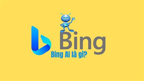 Bing Ai L G C Ch B T U S D Ng Chatgpt Bing Youtube