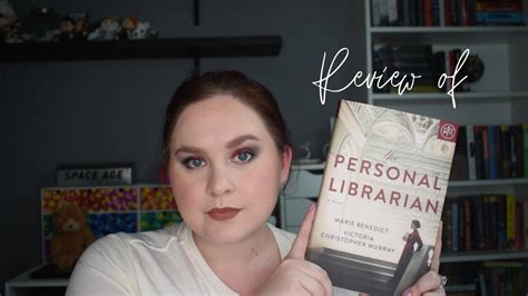 A Review Of The Personal Librarian By Marie Benedict And Victoria
