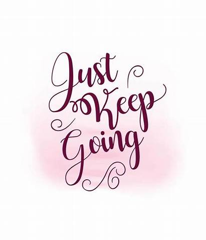 Inspirational Clipart Quotes Keep Going Svg Quote