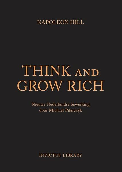 Miller reese hutchinson, a prominent engineer and longtime associate of. Think and Grow Rich door Napoleon Hill (Boek ...