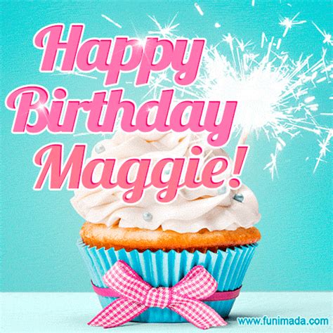 Happy Birthday Maggie S