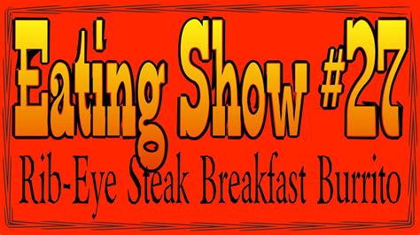 Maybe you would like to learn more about one of these? Rib-Eye Steak and Eggs Breakfast Burrito (Mukbang) - YouTube