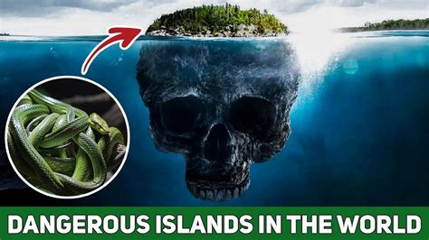 Top 10 Most Dangerous Islands In The World Youtube