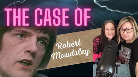 The Case Of Robert Maudsley YouTube