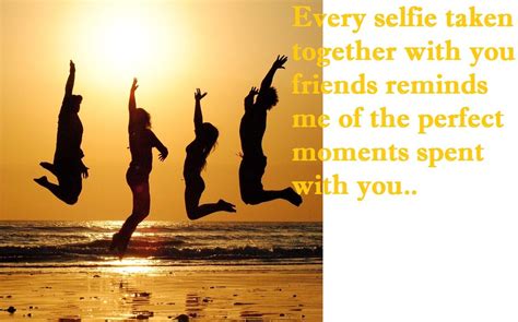Happy Moments Quotes On Moments With Friends